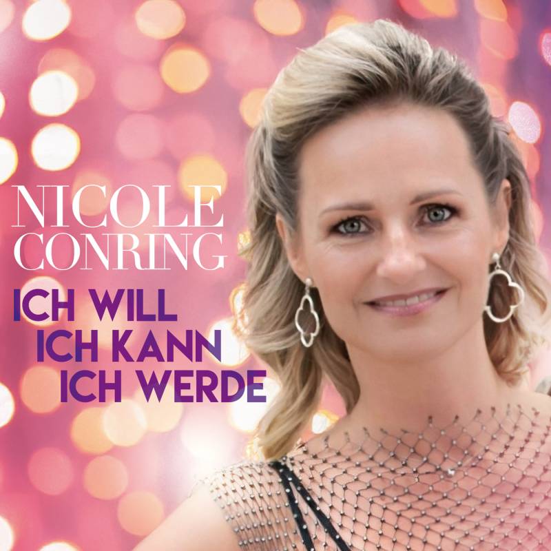 NICOLE CONRING - Ich will, ich kann, ich werde